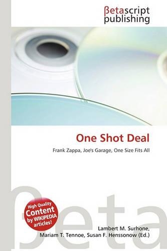 One Shot Deal