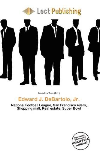 Edward J. DeBartolo, JR.