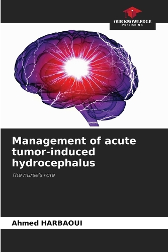 Management of acute tumor-induced hydrocephalus