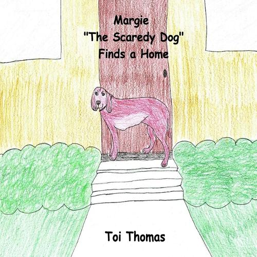 Margie "The Scaredy Dog" Finds A Home