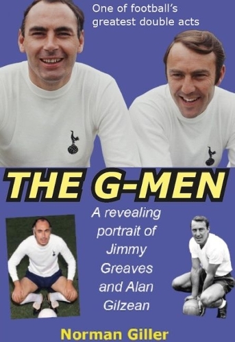 The G-Men: An intimate portrait of Jimmy Greaves and Alan Gilzean