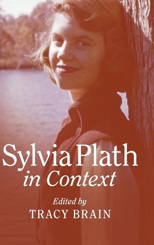 Sylvia Plath in Context: (Literature in Context)