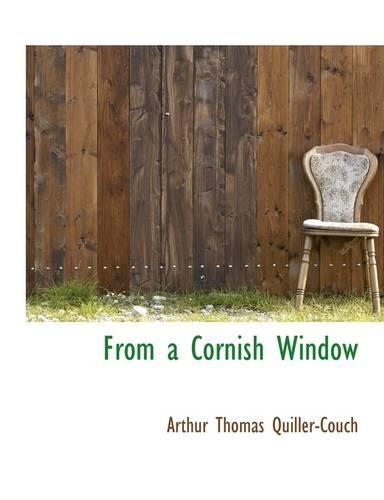 From a Cornish Window: (English)
