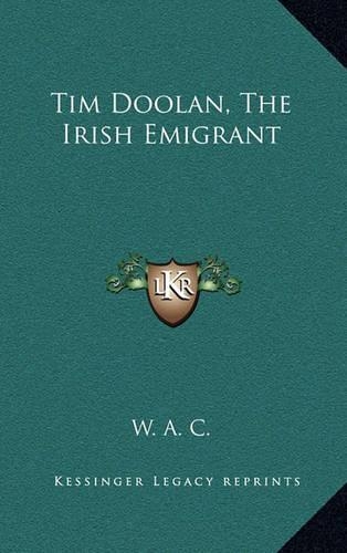 Tim Doolan, the Irish Emigrant