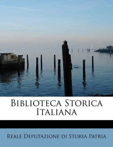Biblioteca Storica Italiana: (English)