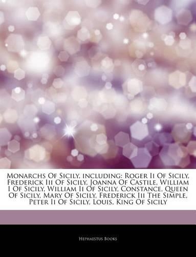 Articles on Monarchs of Sicily, Including