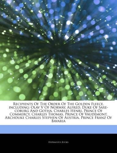 Articles on Recipients of the Order of the Golden Fleece, Including