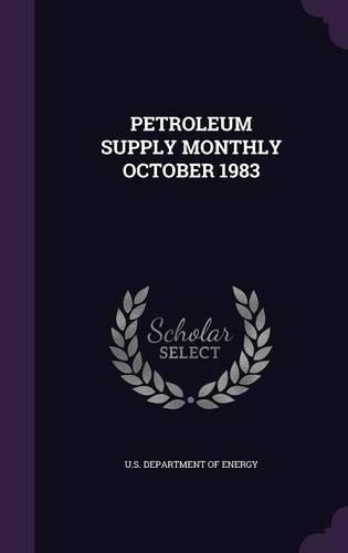 Petroleum Supply Monthly October 1983
