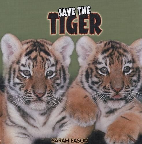 Save the Tiger: (Save The...)