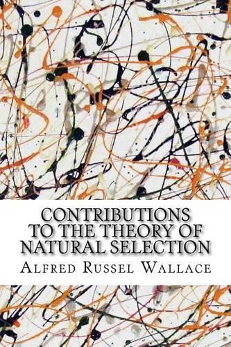 Contributions to the Theory of Natural Selection