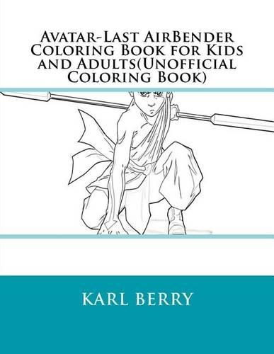 Avatar-Last Airbender Coloring Book for Kids and Adults(unofficial Coloring Book)