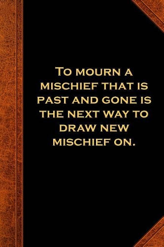 2019 Daily Planner Shakespeare Quote Mourn Mischief Past 384 Pages