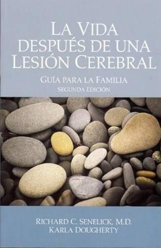 La Vida Despues De Una Lesion Cerebral