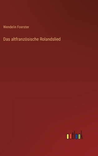 Das altfranzösische Rolandslied