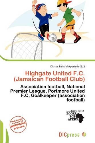 Highgate United F.C. (Jamaican Football Club)
