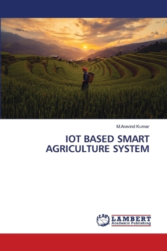 Iot Based Smart Agriculture System