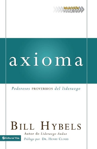Axioma: Poderosos Proverbios del Liderazgo(Seleccion Vidalider)