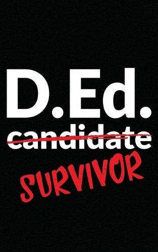 D.Ed. Candidate Survivor