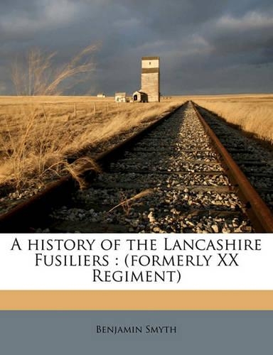 A History of the Lancashire Fusiliers