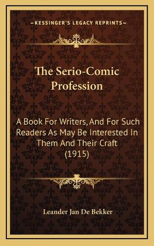 The Serio-Comic Profession