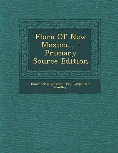 Flora of New Mexico... - Primary Source Edition: (English)