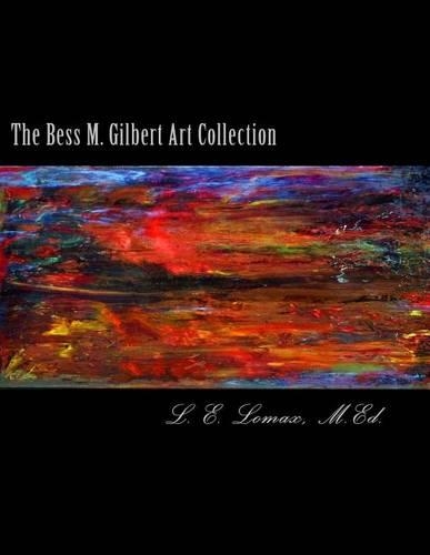 The Bess M. Gilbert Art Collection
