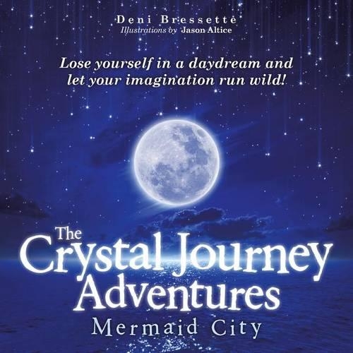 The Crystal Journey Adventures: Mermaid City