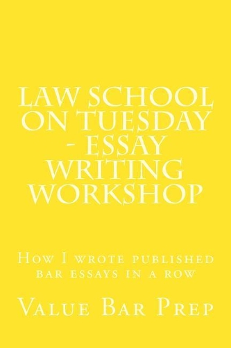 Law School on Tuesday - Essay Writing Workshop: How I Wrote Published Bar Essays in a Row(English)