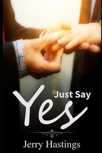 Just Say Yes