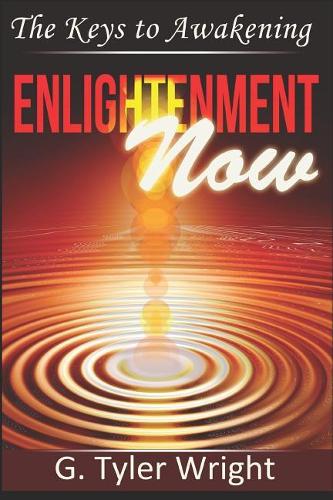 Enlightenment Now: The Keys to Awakening(3 Vol. 1)