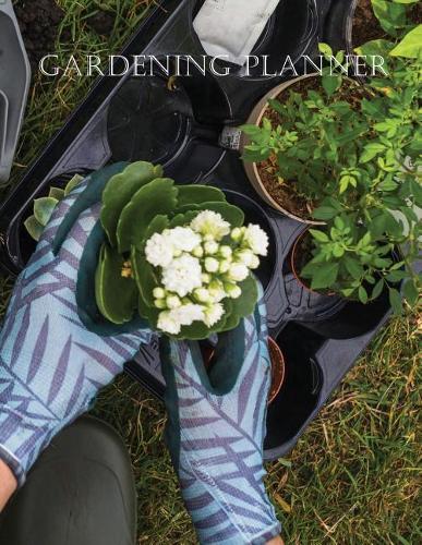 Gardening Planner: Journal and Tracker Book(6 Garden Journal)