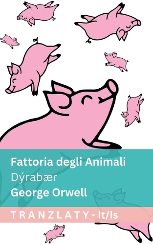 Fattoria degli Animali / Dýrabær: Tranzlaty Italiano Íslenska(Italiano Íslenska)