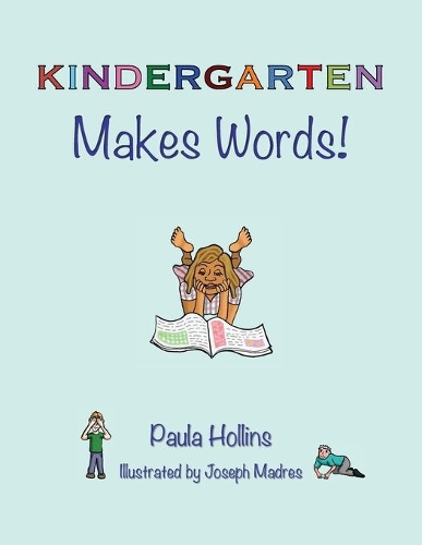 KINDERGARTEN Makes Words!
