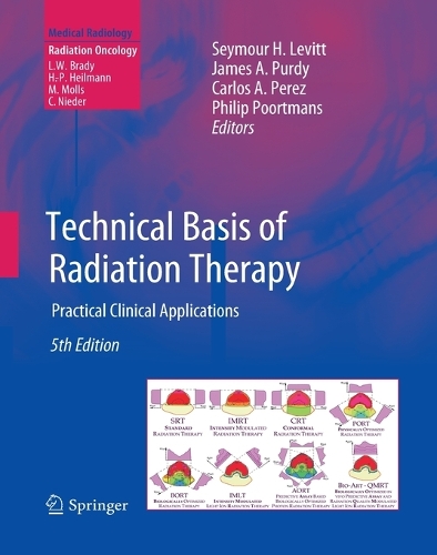 Technical Basis of Radiation Therapy: Practical Clinical Applications(Radiation Oncology)