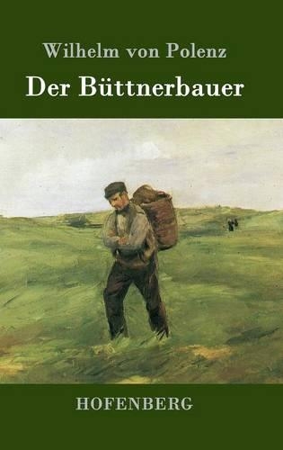 Der Büttnerbauer: (German)