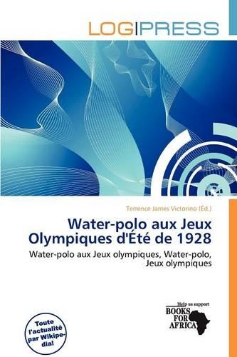 Water-Polo Aux Jeux Olympiques D' T de 1928