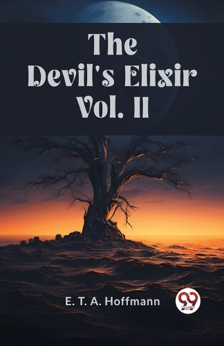 The Devil's Elixir Vol. II
