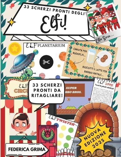 Manuale per ospitare l'elfo pupazzo di Natale, da ritagliare per creare il proprio kit di scherzi