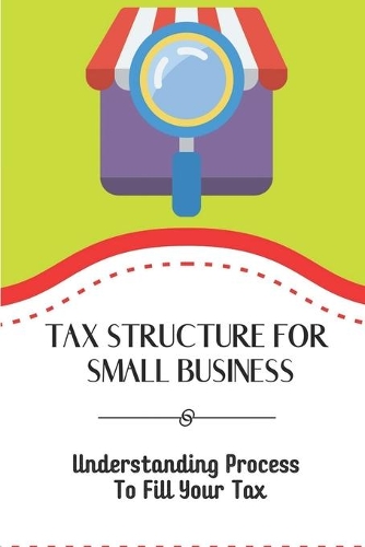 Tax Structure For Small Business