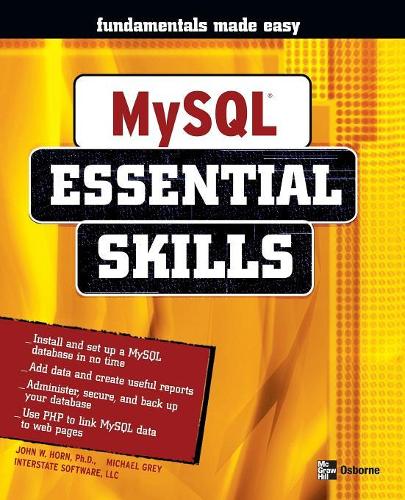 MySQL Essential Skills: (Essential Skills (McGraw Hill))