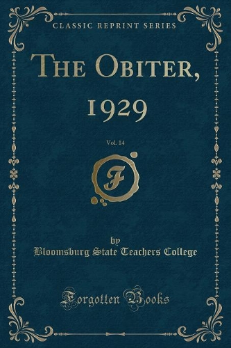 The Obiter, 1929, Vol. 14 (Classic Reprint)
