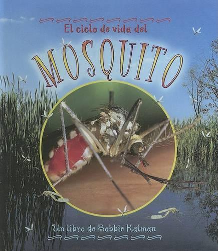 El Ciclo de Vida del Mosquito