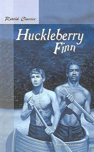 Huckleberry Finn: (Retold Tales Series)