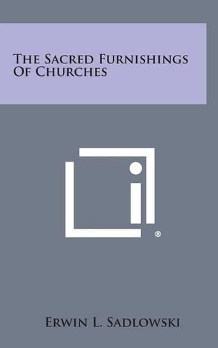 The Sacred Furnishings of Churches