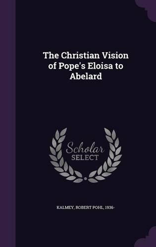 The Christian Vision of Pope's Eloisa to Abelard