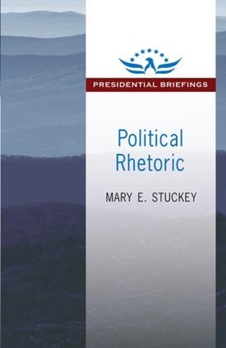 Political Rhetoric: A Presidential Briefing Book