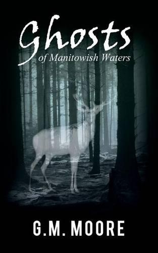 Ghosts of Manitowish Waters