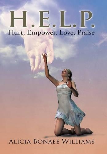 H.E.L.P.: Hurt, Empower, Love, Praise(English)