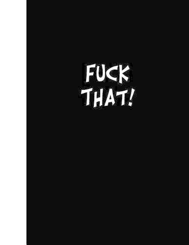 Fuck That