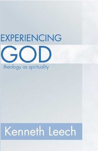 Experiencing God: Theology As Spirituality(English)